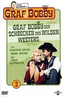 Graf Bobby, der Schrecken des Wilden Westens