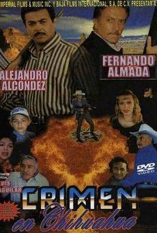 Crimen en Chihuahua online streaming