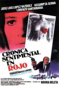 Crónica sentimental en rojo streaming en ligne gratuit