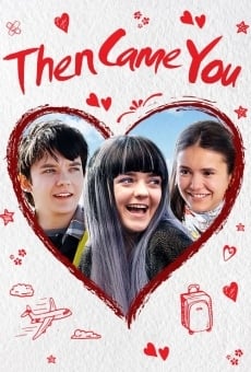 Then Came You, película en español