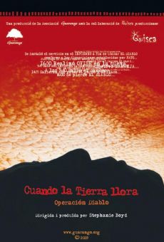 Ver película Cuando la tierra llora: Operación Diablo