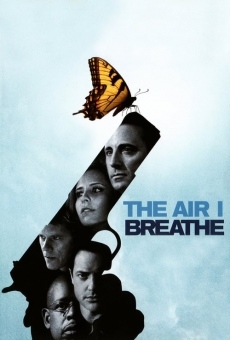 The Air I Breathe on-line gratuito