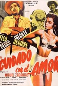 Película: Cuidado con el amor