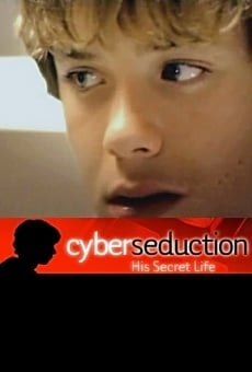 Cyber Seduction: His Secret Life online kostenlos