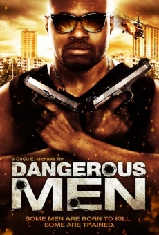 Película: Dangerous Men: First Chapter