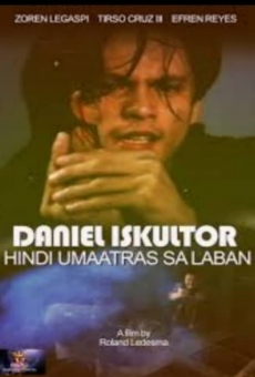 Ver película Daniel Eskultor: Hindi Umaatras sa Laban