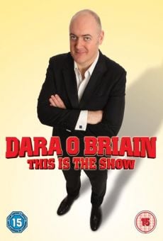 Película: Dara O'Briain: This Is the Show