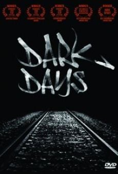 Dark Days streaming en ligne gratuit