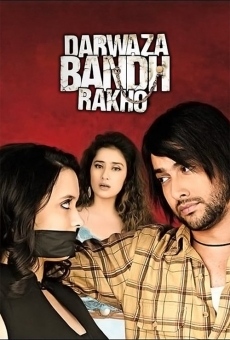 Darwaza Bandh Rakho streaming en ligne gratuit