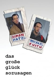 Watch Das große Glück sozusagen online stream