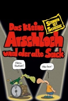 Das kleine Arschloch und der alte Sack - Sterben ist Scheiße streaming en ligne gratuit