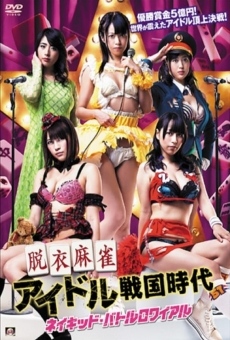 Ver película Datsui Majiang Idol Sengoku Jidai: Naked Battle Royale