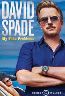 Watch David Spade: My Fake Problems online stream