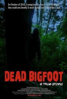 Dead Bigfoot: A True Story online kostenlos