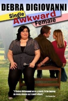 Película: Debra Digiovanni: Single, Awkward, Female