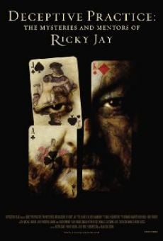 Deceptive Practice: The Mysteries and Mentors of Ricky Jay en ligne gratuit