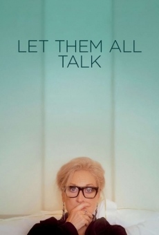 Let Them All Talk streaming en ligne gratuit