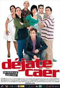 Déjate caer streaming en ligne gratuit