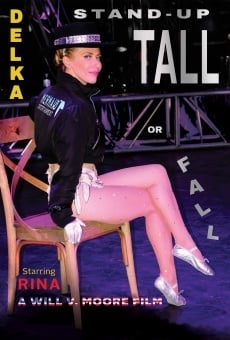 Ver película DELKA: Stand-Up Tall or Fall