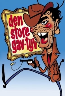 Den store gav-tyv en ligne gratuit