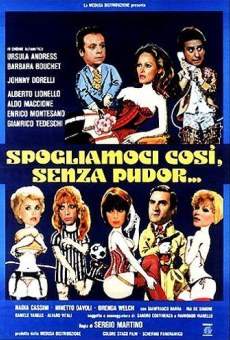 Spogliamoci così senza pudor stream online deutsch