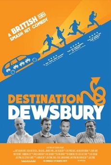 Destination: Dewsbury streaming en ligne gratuit