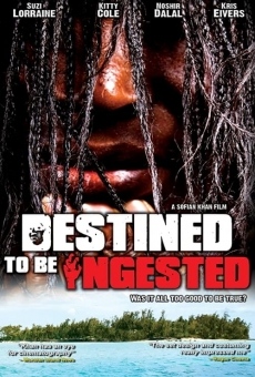 Destined to be Ingested streaming en ligne gratuit