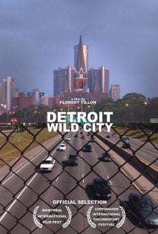 Detroit, ville sauvage streaming en ligne gratuit