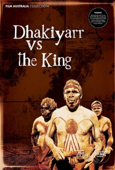Dhakiyarr vs. the King online free