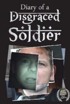 Ver película Diary of a Disgraced Soldier