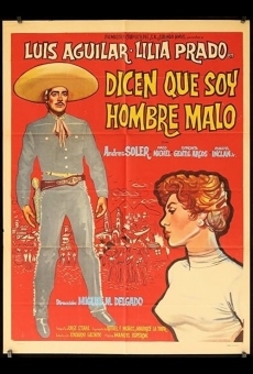 Dicen que soy hombre malo on-line gratuito