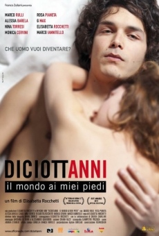 Diciottanni - Il mondo ai miei piedi on-line gratuito