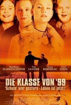 Die Klasse von '99 - Schule war gestern, Leben ist jetzt on-line gratuito