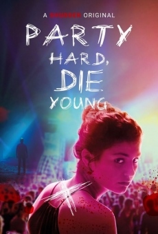 Party Hard Die Young online