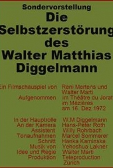 Ver película Die Selbstzerstörung des Walter Matthias Diggelmann