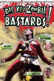 Ver película Die You Zombie Bastards!