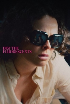 Dim the Fluorescents stream online deutsch