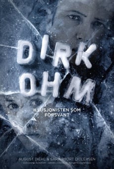 Dirk Ohm - Illusjonisten som forsvant