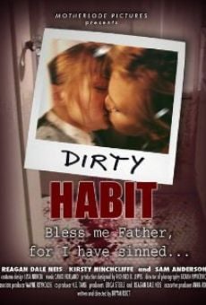 Dirty Habit online streaming