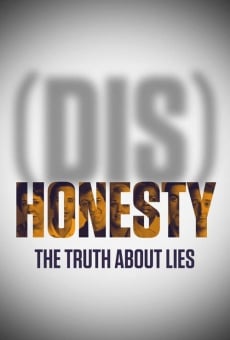 (Dis)Honesty: The Truth About Lies on-line gratuito