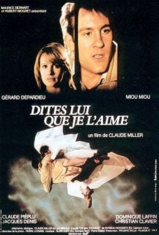 Ver película Dites-lui que je l'aime (Hasta el último infierno)