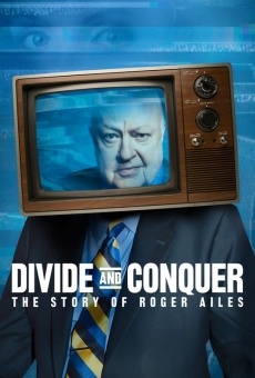 Película: Divide y triunfarás. La historia de Roger Ailes