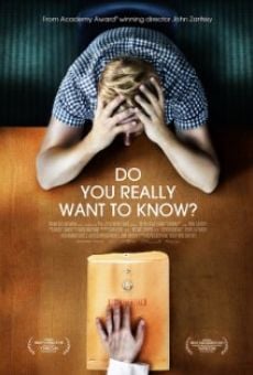 Do You Really Want to Know? online kostenlos