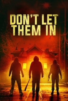 Don't Let Them In streaming en ligne gratuit