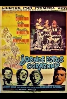 Donde estás, corazón online streaming