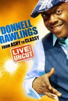 Donnell Rawlings: From Ashy to Classy streaming en ligne gratuit