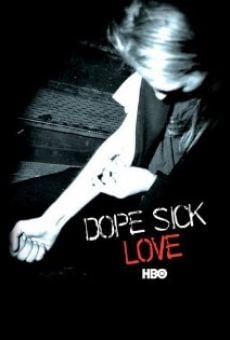 Dope Sick Love