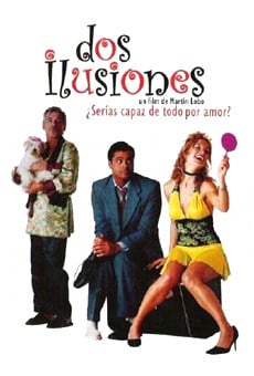 Dos Ilusiones online streaming