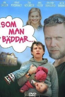 Som man bäddar... gratis