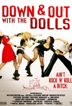 Watch Down and Out with the Dolls online stream